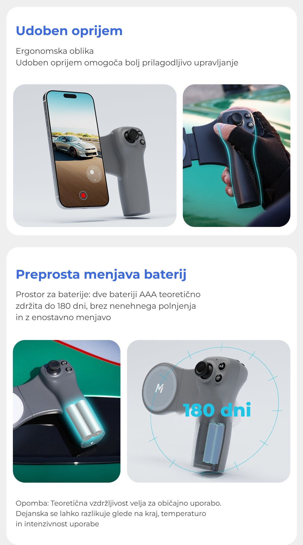 Udoben oprijem in preprosta menjava baterij