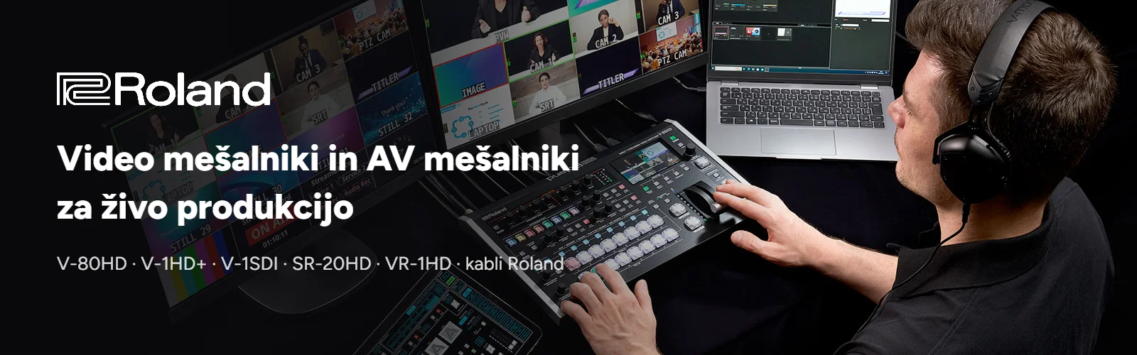 Roland – video mešalniki in AV mešalniki za živo produkcijo